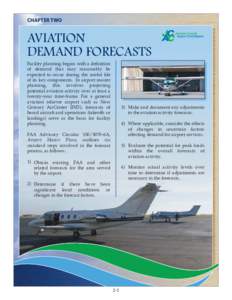 CHAPTER TWO  AVIATION DEMAND FORECASTS Facility planning begins with a definition of demand that may reasonably be