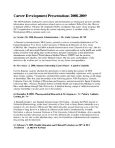 Career Development Presentations[removed]The HSPP includes funding for career panels and presentations at which guest speakers provide information about science and science-related careers to our students. Robert Earl,