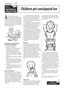 Children get constipated too  A t first the term constipation seems simple to understand but it is important to define this