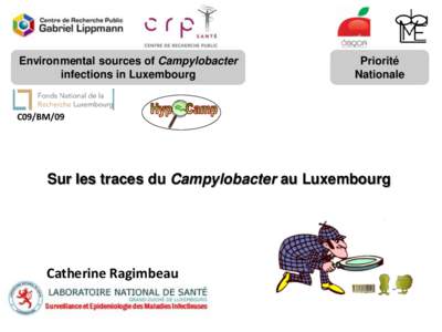 Environmental sources of Campylobacter infections in Luxembourg Priorité Nationale