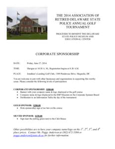 THE 2014 ASSOCIATION OF RETIRED DELAWARE STATE POLICE ANNUAL GOLF TOURNAMENT PROCEEDS TO BENEFIT THE DELAWARE STATE POLICE MUSEUM AND