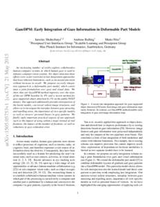 GazeDPM: Early Integration of Gaze Information in Deformable Part Models Iaroslav Shcherbatyi1,2 Andreas Bulling1 Mario Fritz2 1 Perceptual User Interfaces Group, 2 Scalable Learning and Perception Group