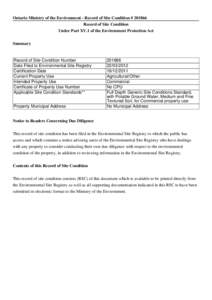 Ontario Ministry of the Environment - Record of Site Condition # [removed]Record of Site Condition Under Part XV.1 of the Environment Protection Act Summary  Record of Site Condition Number