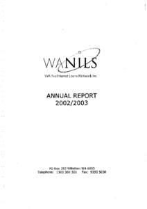 WA No Interest Loans Network Inc.  ANNUAL REPORT[removed]PO Box 282 Willetton WA 6955