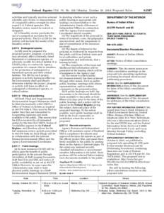 Federal Register / Vol. 79, No[removed]Monday, October 20, [removed]Proposed Rules activities and typically involves external scientific peer review or demonstration of comparable safety oversight by other expert U.S. Feder