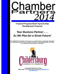 A Special Program/Event Sponsorship Development Proposal Your Business Partner[removed]As We Plan for a Great Future! The Childersburg Chamber of Commerce is a member driven organization dedicated