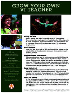 GROW YOUR OWN VI TEACHER   Survey the field Find a teacher who has a good track record for collaboration.