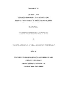 TESTIMONY OF  CHARLES A. VICE COMMISSIONER OF FINANCIAL INSTITUTIONS KENTUCKY DEPARTMENT OF FINANCIAL INSTITUTIONS