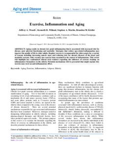 Volume 3, Number 1; [removed], February[removed]Review Exercise, Inflammation and Aging Jeffrey A. Woods*, Kenneth R. Wilund, Stephen A. Martin, Brandon M. Kistler