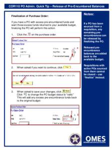 COR110 PO Admin. Quick Tip – Release of Pre-Encumbered Balances  Notes: Finalization of Purchase Order: If you have a PO with excess pre-encumbered funds and