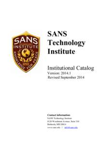 SANS Technology Institute Institutional Catalog Version: [removed]Revised September 2014