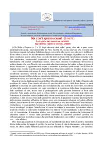 «Debellar tre mali estremi: tirannide, sofismi, ipocrisia» Tommaso Campanella Associazione Culturale PonSinMor NewsLetter n. 39  Web: www.ponsinmor.info