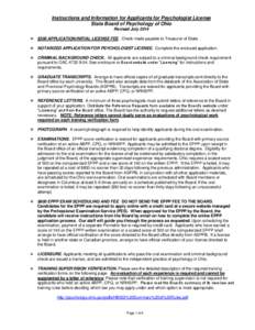 Instructions and Information for Applicants for Psychologist License State Board of Psychology of Ohio Revised July 2014  $300 APPLICATION/INITIAL LICENSE FEE. Check made payable to Treasurer of State.  NOTARIZED A