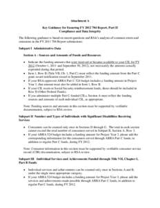 Attachment A Key Guidance for Ensuring FY[removed]Report, Part II Compliance and Data Integrity The following guidance is based on recent questions and RSA’s analysis of common errors and omissions in the FY[removed] 