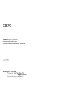   IBM Mobile Systems ThinkPad Computer Hardware Maintenance Manual