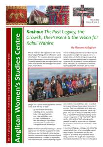 Kauhau: The Past Legacy, the Growth, the Present & the Vision for Kahui Wahine By Moeawa Callaghan First of all I thank the organizers of this hui for the privilege of being able to offer some words