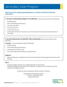 Secondary Suite Program Please return your original signed application to our office with all of the following information: IF YOU ARE THE REGISTERED OWNER OF THE PROPERTY, please provide copies of the following: •	 Bu