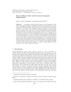 SOHO-23: Understanding a Peculiar Solar Minimum c 2010 ASP Conference Series, Vol. 428, ! Steven R. Cranmer, J. Todd Hoeksema, and John L. Kohl, eds.  Past and Future Solar Activity from Cosmogenic