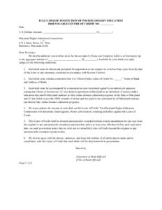 FULLY ONLINE INSTITUTION OF POSTSECONDARY EDUCATION IRREVOCABLE LETTER OF CREDIT NO. __________ Date U.S. Dollars Amount: ________________________________________ ($__________) Maryland Higher Education Commission th