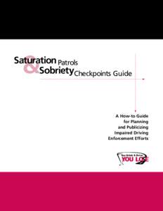 &  Saturation Patrols SobrietyCheckpoints Guide  A How-to Guide