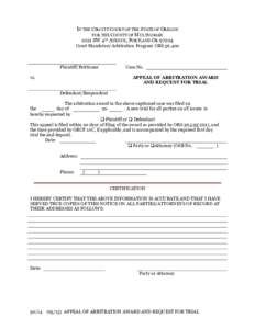 IN THE CIRCUIT COURT OF THE STATE OF OREGON FOR THE COUNTY OF MULTNOMAH 1021 SW 4TH AVENUE, PORTLAND ORCourt Mandatory Arbitration Program ORSPlaintiff/Petitioner