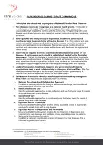 RARE DISEASES SUMMIT - DRAFT COMMUNIQUE Principles and objectives to progress a National Plan for Rare Diseases 1. Rare diseases need to be recognised as a national health priority. The burden of rare diseases, while lar