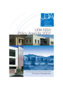 UDIA NSW  Policy Agenda 2007 The Urban Development Institute of Australia NSW