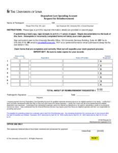 Dependent Care Spending Account  Request for Reimbursement Name of Participant: ________________________ ID# ________________________________________ Please Print (First, MI, Last)