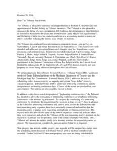 October 20, 2006 Dear Tax Tribunal Practitioner, The Tribunal is pleased to announce the reappointment of Richard A. Southern and the appointment of Rachel Asbury as Tribunal members. The Tribunal is also pleased to anno