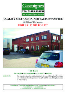 QUALITY SELF-CONTAINED FACTORY/OFFICE 12,300 sq ft GIA approx. FOR SALE OR TO LET  THE BASE
