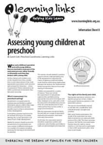 www.learninglinks.org.au Information Sheet 8 Assessing young children at preschool By Sarah Gatt, Preschool Coordinator, Learning Links