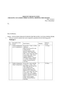 REQUEST FOR QUOTATION FOR SUPPLY OF GOODS UNDER NATIONAL SHOPPING PROCEDURES Date: [removed]Place: Ahmedabad To,