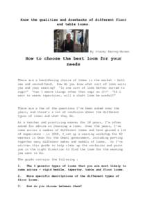 Know the qualities and drawbacks of different floor and table looms. By Stacey Harvey-Brown  How to choose the best loom for your