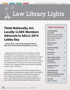 Law Librarian’s Society of Washington, D.C. | Volume[removed]Law Library Lights Think Nationally, Act Locally: LLSDC Members Advocate in AALL’s 2014