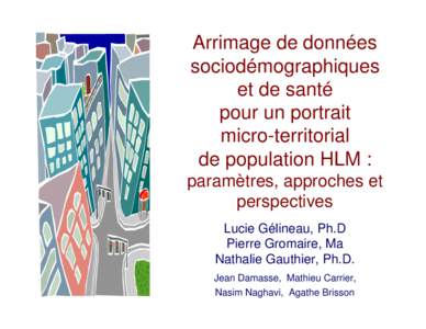 Arrimage de données sociodémographiques et de santé pour un portrait micro-territorial de population HLM :