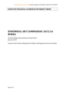 Ephemeral Art Commission: assistant regional coordinator project brief: [removed]ASSISTANT REGIONAL COORDINATOR PROJECT BRIEF EPHEMERAL ART COMMISSION: [removed]BURRA