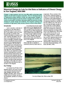 Historical Changes in Lake Ice-Out Dates as Indicators of Climate Change in New England, Changes in water resources over time may affect public and private water supplies and the health of aquatic ecosystems. T
