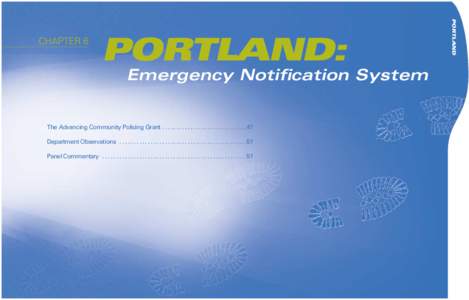 PORTLAND: Emergency Notification System The Advancing Community Policing Grant . . . . . . . . . . . . . . . . . . . . . . . . . . . . . .47 Department Observations . . . . . . . . . . . . . . . . . . . . . . . . . . . .