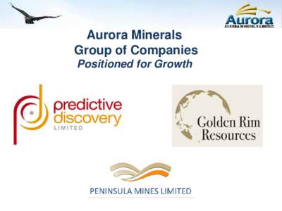 Economy of New South Wales / Mineral exploration / Astronomy / Forward-looking statement / Aurora / Research In Motion / Economy of Australia / Physics / Economic geology / Australian Securities Exchange