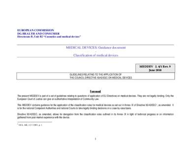 EUROPEAN COMMISSION DG HEALTH AND CONSUMER Directorate B, Unit B2 “Cosmetics and medical devices” MEDICAL DEVICES: Guidance document Classification of medical devices