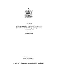 DECISION IN THE MATTER OF an Application by New Brunswick Power Corporation for a Change to its Open Access Transmission Tariff