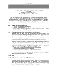 Version[removed]West Coast Collaborative Marine Vessels and Ports Workgroup AGENDA October 5, 2005 8:30 a.m. – 5 p.m. Port of San Francisco Pier 1 – Embarcadero