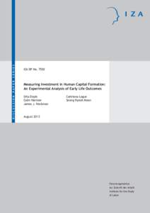 Measuring Investment in Human Capital Formation: An Experimental Analysis of Early Life Outcomes