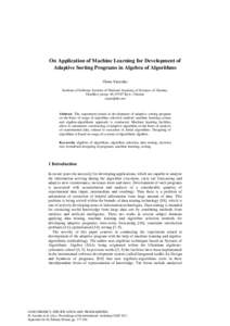 On Application of Machine Learning for Development of Adaptive Sorting Programs in Algebra of Algorithms Olena Yatsenko Institute of Software Systems of National Academy of Sciences of Ukraine, Glushkov prosp. 40, 03187 