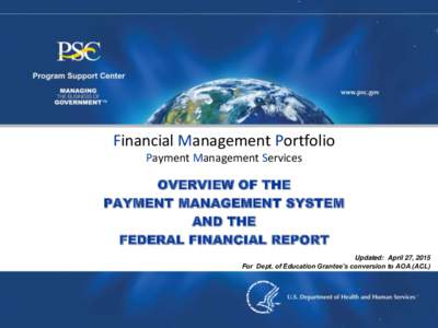 Financial Management Portfolio Payment Management Services OVERVIEW OF THE PAYMENT MANAGEMENT SYSTEM AND THE