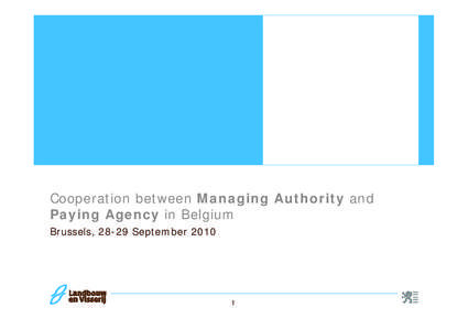 Cooperation between Managing Authority and Paying Agency in Belgium Brussels, 28-29 September[removed]