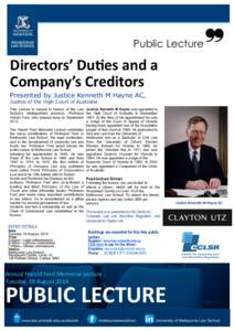 Public Lecture  Directors’ Duties and a Company’s Creditors Presented by Justice Kenneth M Hayne AC, Justice of the High Court of Australia