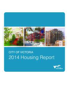 CITY OF VICTORIAHousing Report Table of Contents Housing Report 2014