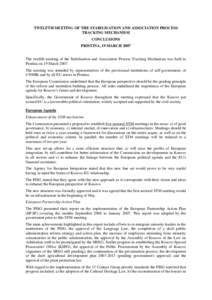 United Nations Interim Administration Mission in Kosovo / Provisional Institutions of Self-Government / Government of Kosovo / United Nations Security Council Resolution / Pisg / Autonomous Province of Kosovo and Metohija / European integration / Stabilisation Tracking Mechanism / Kosovo–European Union relations / Politics of Kosovo / Kosovo / Politics