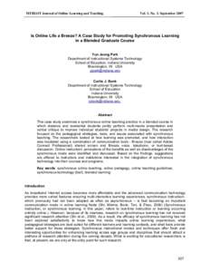 MERLOT Journal of Online Learning and Teaching   Vol. 3, No. 3, September 2007  Is Online Life a Breeze? A Case Study for Promoting Synchronous Learning  in a Blended Graduate Course 